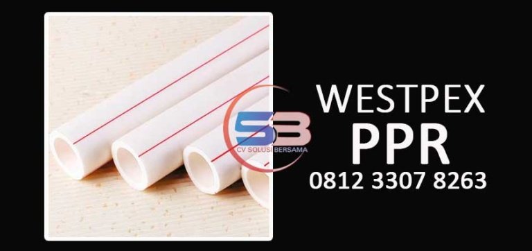 Distributor Jual Pipa Westpex Ppr Sulawesi Harga Pipa Hdpe Pvc